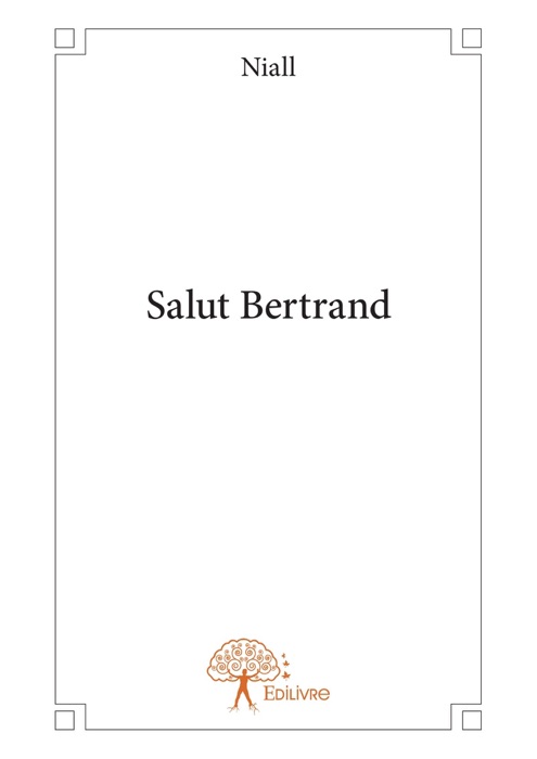 Salut Bertrand