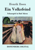 Ein Volksfeind - Henrik Ibsen