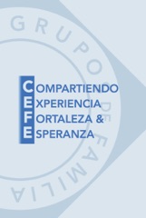 CEFE - Compartiendo Experiencia, Fortaleza y Esperanza