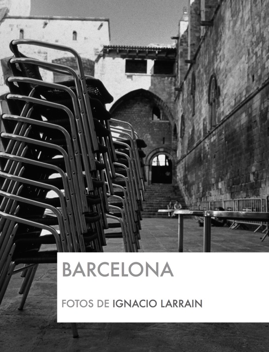 Barcelona. Una exploracion fotografica