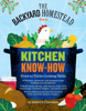 Andrea Chesman - The Backyard Homestead Book of Kitchen Know-How artwork