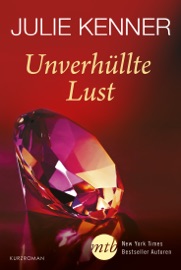 Unverhüllte Lust - Julie Kenner by  Julie Kenner PDF Download