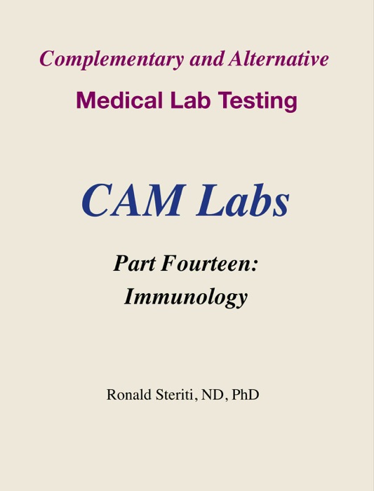 Complementary and Alternative Medical Lab Testing Part 14: Immunology