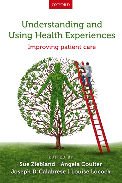 Understanding and Using Health Experiences