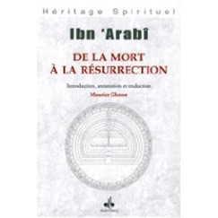 De la mort à la résurrection - IBN ARABI Muhyi Ad-Dîn