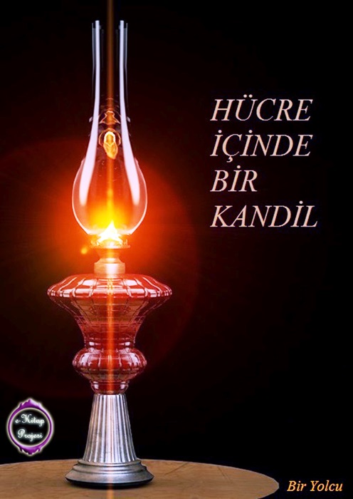 Hücre İçinde Bir Kandil