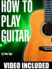 How to Play Guitar - Peter Vogl
