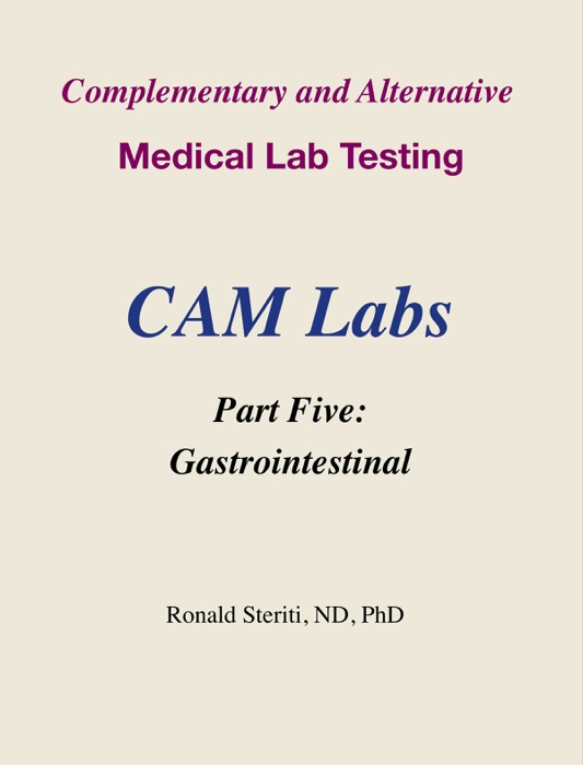 Complementary and Alternative Medical Lab Testing Part 5: Gastrointestinal