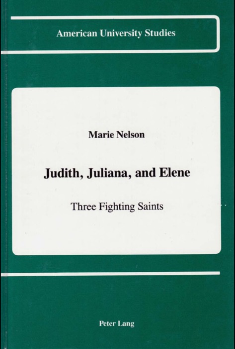 Judith, Juliana, and Elene