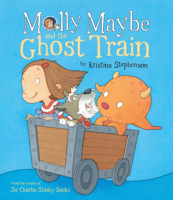 Molly Maybe and the Ghost Train