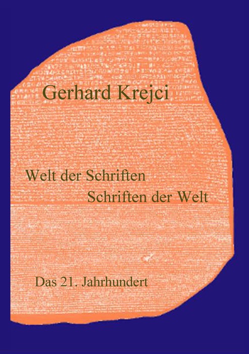 Welt der Schriften - Schriften der Welt