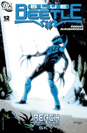 Blue Beetle (2006-) #12 - John Rogers & Rafael Albuquerque by  John Rogers & Rafael Albuquerque PDF Download