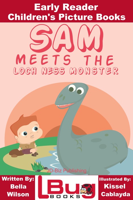 Sam Meets the Loch Ness Monster: Early Reader - Children's Picture Books