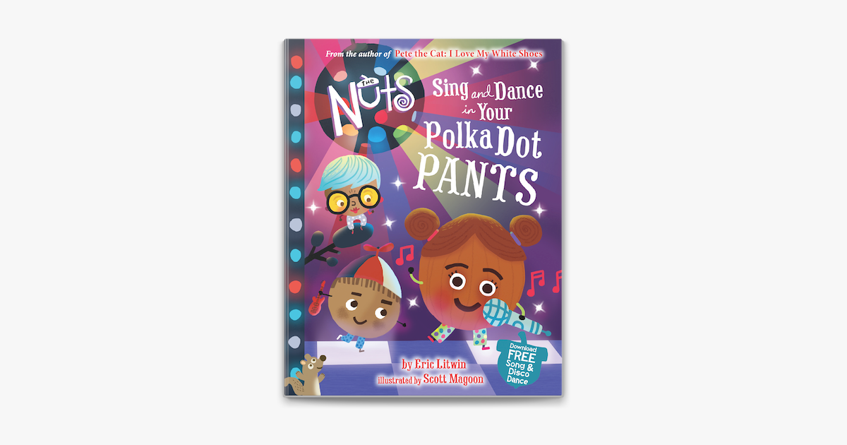 The Nuts: Sing and Dance in Your Polka-Dot Pants on Apple Books