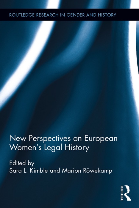 New Perspectives on European Women's Legal History