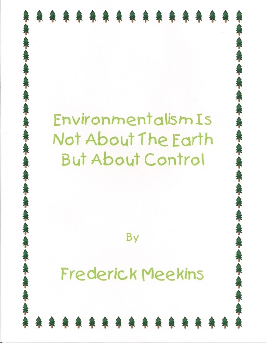 Environmentalism Not About the Earth But About Control