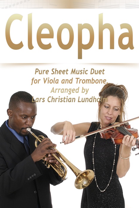 Cleopha Pure Sheet Music Duet for Viola and Trombone, Arranged by Lars Christian Lundholm