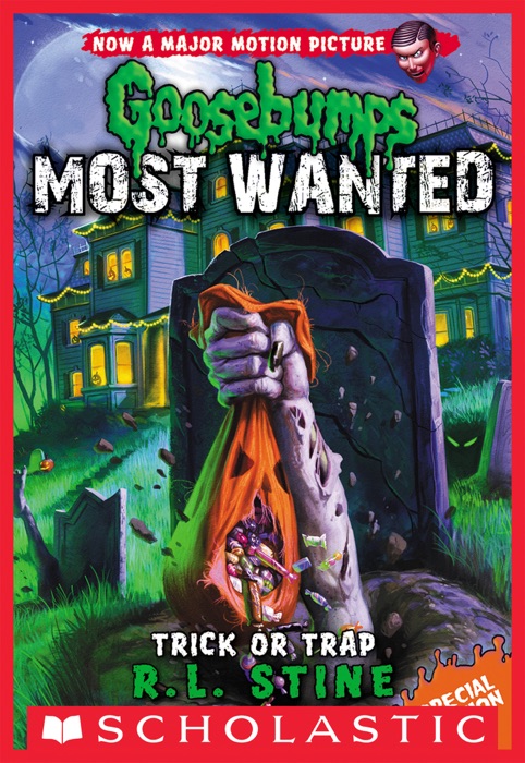Goosebumps Most Wanted Special Edition #3:Trick or Trap