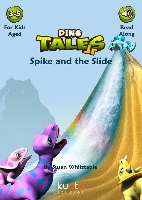 Dino Tales Jr - Early Reading Series Book 8: Spike and the Slide