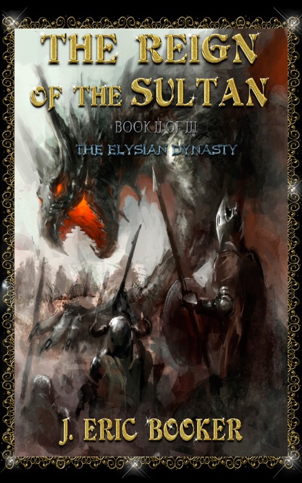 Book II of III: The Reign of the Sultan