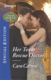 Her Texas Rescue Doctor - Caro Carson by  Caro Carson PDF Download