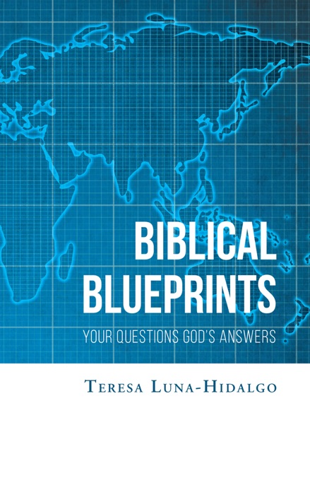 Biblical Blueprints Your Questions God's Answers