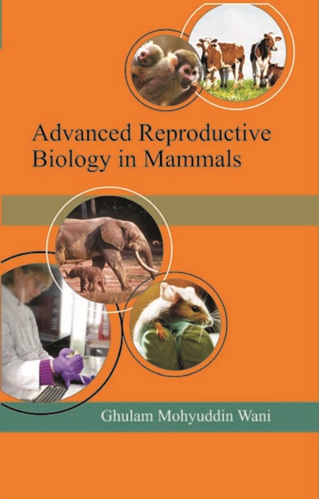 Advanced Reproductive Biology in Mammals