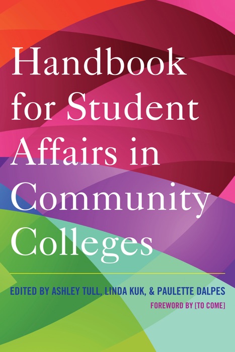 Handbook for Student Affairs in Community Colleges