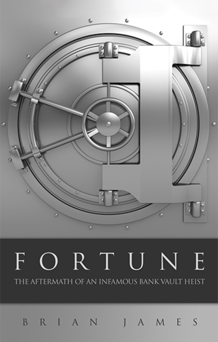 Fortune: The Aftermath of an Infamous Bank Vault Heist