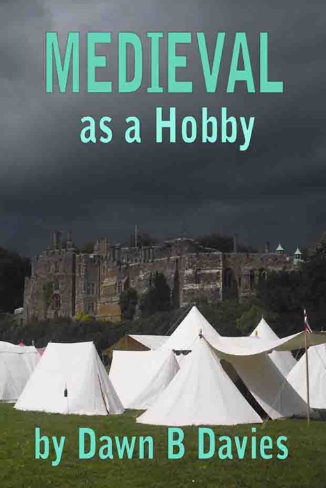 Medieval as a Hobby