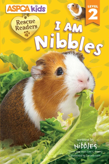 ASPCA kids: Rescue Readers: I Am Nibbles