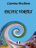 Pacific Vortex - Caterina Peschiera