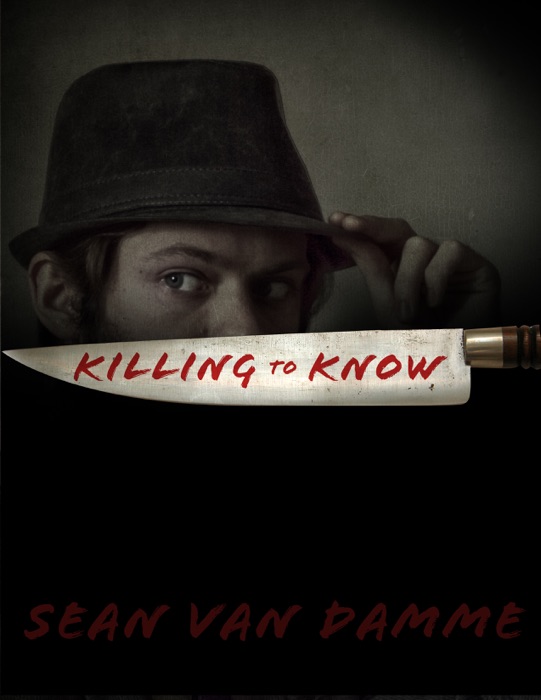 Killing to Know