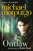 Outlaw - Michael Morpurgo