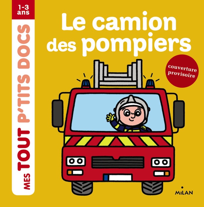 Le camion des pompiers