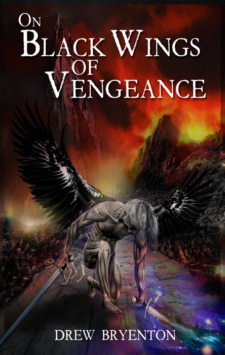 On Black Wings of Vengeance