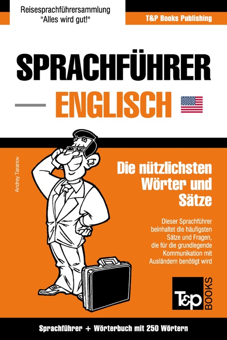 Sprachführer Deutsch-Englisch und Mini-Wörterbuch mit 250 Wörtern
