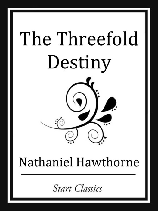 The Threefold Destiny