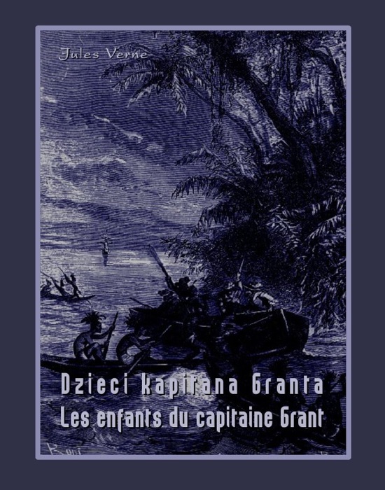 Dzieci kapitana Granta. Les enfants du capitaine Grant
