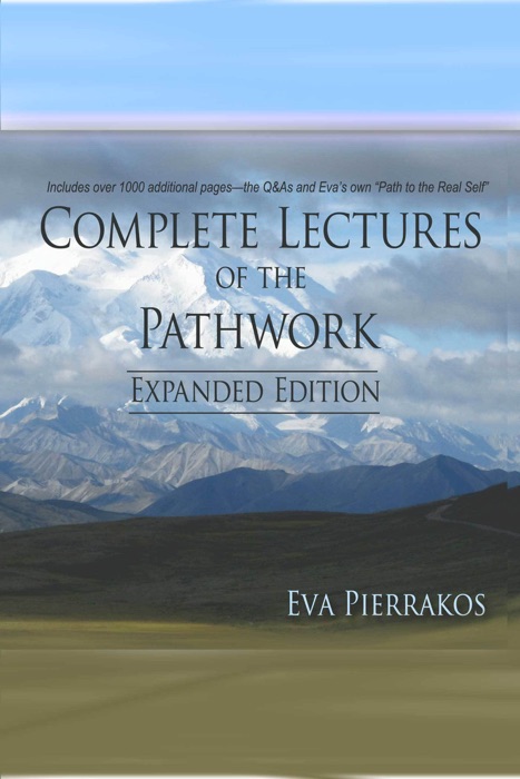 Complete Lectures of The Pathwork: Unedited Lectures Vol. 4