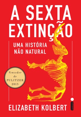 Capa do livro A Sexta Extinção de Elizabeth Kolbert