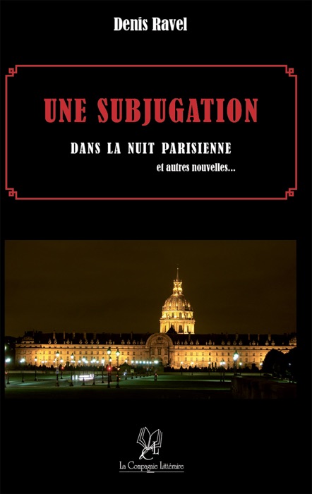 Une Subjugation dans la nuit parisienne