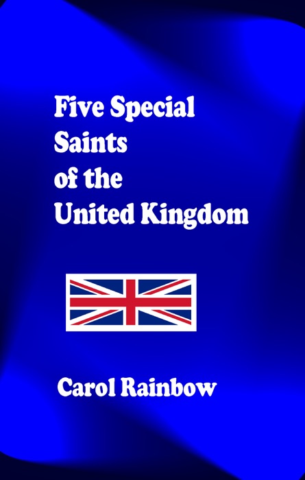 Five Special Saints of the British Isles