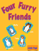 The Story of Four Furry Friends - Linda Page