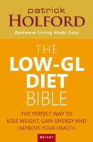 Patrick Holford BSc, DipION, FBANT, NTCRP - The Low-GL Diet Bible artwork