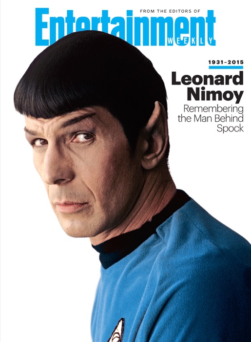 ENTERTAINMENT WEEKLY Leonard Nimoy, 1931-2015
