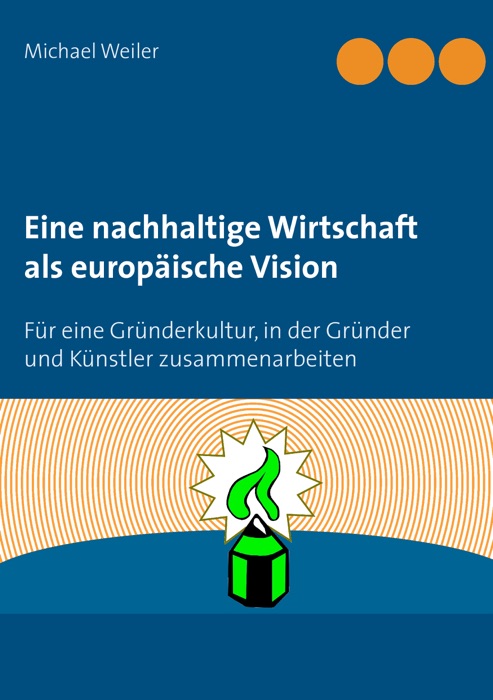 Eine nachhaltige Wirtschaft als europäische Vision