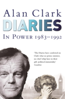 Alan Clark & Ion Trewin - Diaries: In Power artwork