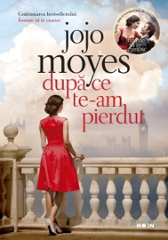După ce te-am pierdut - Jojo Moyes