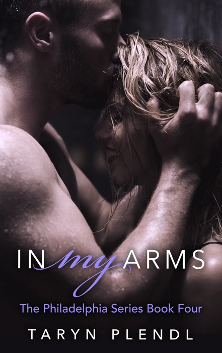 In My Arms - Book Four